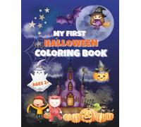 My First Halloween Coloring Book for Ages 2+: Big and Easy Coloring Pages with Ghosts, Pumpkins, Witches, Bats and more - Perfect for Little Halloween ... (Simple Coloring Fun for Little Kids (2+))