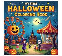 My First Halloween Coloring Book for Toddlers & Kids: Fun & Simple Spooky Pictures of Pumpkins, Ghosts, Bats, and More - Easy Big Pages for Little Hands: Perfect FIRST Halloween Activity Book