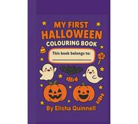 My First Halloween Colouring Book: Spooky but Sweet Halloween Fun for Kids Ages 4-8 (My First Colouring Books)