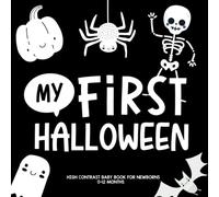 My First Halloween High Contrast Baby Book: Black White Newborn Book