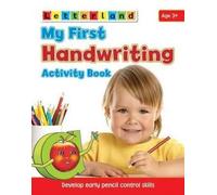 My First Handwriting Activity Book : Develop Early Pencil Control Skills