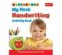 My First Handwriting Activity Book : Develop Early Pencil Control Skills