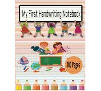My First Handwriting Practice Notebook: A Fun and Easy Guide to Tracing Letters, Numbers, and Shapes | Helpful for young learners