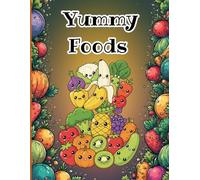 My First Healthy Food Coloring Book:: Fun Fruits, Veggies & Yummy Eats for Kids Ages 3-6