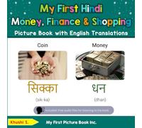 My First Hindi Money, Finance & Shopping Picture Book with English Translations (Teach & Learn Basic Hindi words for Children)