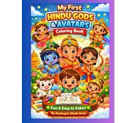 My First Hindu Gods & Avatars Kids Coloring Book (series): Fun & Easy Coloring Book for Kids Ages 3-5 | Cute Indian Gods Cartoons | Learn Culture with Creativity