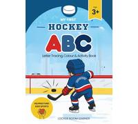 My First Hockey ABC | Letter Tracing, Colour & Activity Book | Sports Adventure for Kids Ages 3-7: Activities for early learners, sport fans, and ... (Locker Room Learner: My First Hockey Series)
