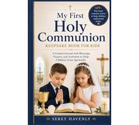 My First Holy Communion Keepsake Book for Kids: A Guided Journal with Blessings, Prayers, and Activities to Help Children Grow Spiritually