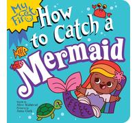 My First How to Catch a Mermaid