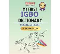 My First Igbo Dictionary: Colour and Learn: 2 (Love with Igbo)