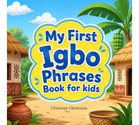 My First Igbo Phrases Book for kids