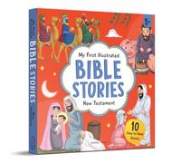 My First Illustrated Bible Stories: New Testament