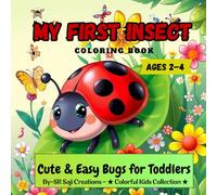 My First Insect Coloring Book: Cute & Easy Bugs for Toddlers