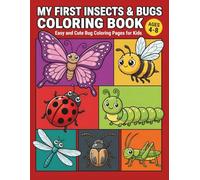 My First Insect Coloring Book for Kids Ages 4-8: Cute and Easy Bug Coloring Pages with Insect Names for Learning