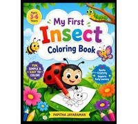 My First Insect Coloring Book: Fun and Easy Bug Coloring Book for Kids Ages 3-6 | Cute Insect Illustrations for Preschoolers, Toddlers and Kindergarten Children