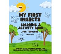 My First Insects: Coloring & Activity Book For Toddlers