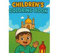 My First Islamic Coloring Book: Learn Good Habits