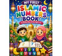 My First Islamic Numbers Book: Learn Numbers 0-10 Through Counting, Tracing, Drawing & Fun Activities for Muslim Boys & Girls Ages 4-8