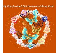 My First Jewelry & Hair Accessories Coloring Book