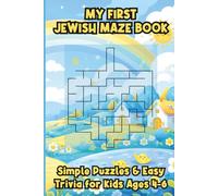 My First Jewish Maze Book, Simple Puzzles & Easy Trivia for Kids Ages 4-6: An Educational Activity Book Sharing Traditions, Culture & Early Learning Fun