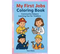 My First Jobs Coloring Book: Community Helpers Learning Fun for Toddlers