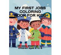 MY FIRST JOBS COLORING BOOK FOR KIDS