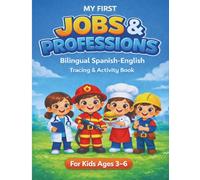 My First Jobs & Professions: Bilingual Spanish-English Tracing & Activity Book