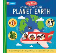 My First Journey Around Planet Earth: Explore the planet with giant flaps and peep-through holes (Campbell My First, 3)