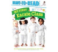 My First Karate Class (Ready-to-Read, Pre-level 1)
