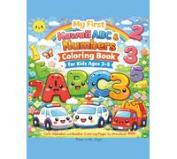 My First Kawaii ABC & Numbers Coloring Book for Kids Ages 3-5: Cute Alphabet and Number Coloring Pages for Preschool Learning (Brave Little Steps - Kawaii Coloring Series)