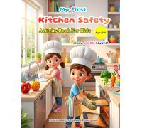 My First Kitchen Safety Activity Book for Kids Ages 3-6: Learn, Trace, and Color Kitchen Safety Habits from A to Z | Preschool & Toddler Educational ... Coloring Books for Toddlers (Ages 2-5))
