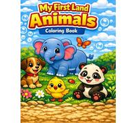 My First Land Animals Coloring Book (My First Coloring Books for Toddlers Ages 2-4)