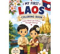 My First Laos Coloring Book: Discover Laos Through Coloring and Creativity