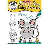 My First Learn-To-Draw: Baby Animals: (25 Wipe Clean Activities + Dry Erase Marker) (My First Wipe Clean How-To-Draw)