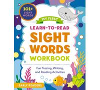 My First Learn-to-Read Sight Words Workbook : Fun Tracing, Writing, and Reading Activities for Beginner Readers