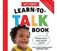 My First Learn-to-Talk Book: Teach Speech, from Sounds to Words!