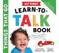 My First Learn-to-Talk Book: Things That Go