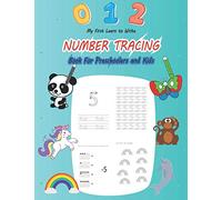 My First Learn to Write Number Tracing Book for Preschoolers and Kids: Practice Trace Numbers Activity Book Number tracing workbook Number Writing Maths for kids