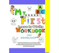 My First Learn to Write Workbook and coloring book.: "Adventures in Letterland: A Colorful Journey to Master Handwriting"
