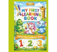 My First Learning Book: Trace letters and numbers for kids