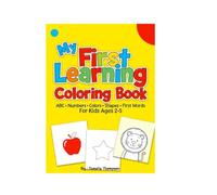 My First Learning Coloring Book: ABC + NUMBERS + COLORS + SHAPES FIRST WORDS