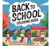 My First Learning is Fun Coloring Book: Back to School Activity Book for Toddlers Ages 5-7 | Big & Easy Alphabet and Numbers with Bold Lines | Premium 8.5 x 8.5 Square Edition