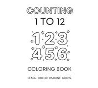 My First Learning Library: 123s Coloring Book for Kids - Numbers & Animal Associations - Simple, Easy, and Cute - Kindergarten Readiness Ages 2-5: A ... 1 to 12 | Large Easy Pictures | Ages 2-5