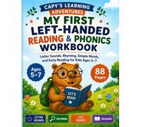 My First Left-Handed Reading & Phonics Workbook: Letter Sounds, Phonics, Simple Words and Early Reading for Kids Ages 5-7 (Capy's Left-Handed Learning Adventures)