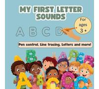 MY FIRST LETTER SOUNDS: Pen control, Line tracing, Letters and more!