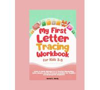 My First Letter Tracing Workbook for Kids Ages 3-5: Learn to Write Alphabet A-Z, Practice Handwriting, Lines, Shapes and Fun Preschool Activities for Toddlers and Kindergarten Beginners