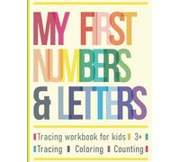 My First Letters And Number: Large XXL Size ABC Letter and Numbers Tracing & Handwriting Practice Coloring Workbook for Kids PreK and Up, Trace ... Alphabet for Preschool, 132 Pages, 8.5x11 in.
