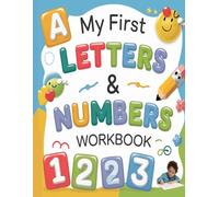 My First Letters & Numbers Workbook:: Fun and Easy Handwriting Practice for Beginners,Kindergarten Kids Ages 3-5
