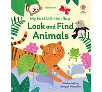My First Lift-the-flap Look and Find Animals: (My First Lift-the-flap)