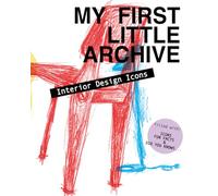 MY FIRST LITTLE ARCHIVE: Interior Design Icons